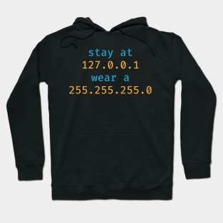 Corona IT Geek Stay At Home and Wear A Mask 127.0.0.1 – 255.255.255.0 Hoodie